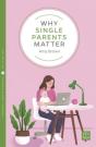 Why Single Parents Matter - Preview