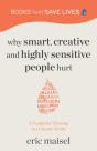 Why Smart, Creative And Highly Sensitive People Hurt - Preview