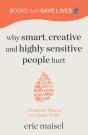 Why Smart, Creative And Highly Sensitive People Hurt - Preview