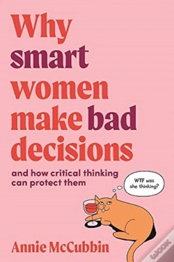 Capa do artigo Why Smart Women Make Bad Decisions