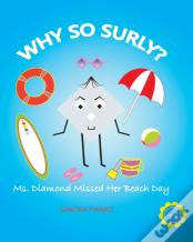 Why So Surly?