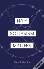 Capa do artigo Why Solipsism Matters