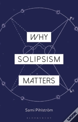 Capa do artigo Why Solipsism Matters