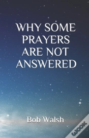 Capa do artigo Why Some Prayers Are Not Answered
