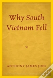 Why South Vietnam Fell