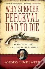 Capa do artigo Why Spencer Perceval Had To Die