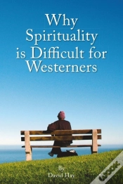 Capa do artigo Why Spirituality Is Difficult For Westeners