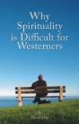 Why Spirituality Is Difficult For Westerners - Preview