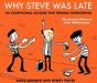 Why Steve Was Late - Preview