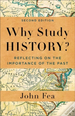 Capa do artigo Why Study History?