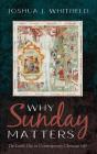 Why Sunday Matters - Preview