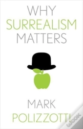 Why Surrealism Matters