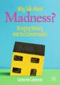 Why Talk About Madness? - Preview