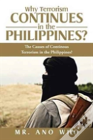 Why Terrorism Continues In The Philippines?