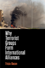 Why Terrorist Groups Form International Alliances - Preview