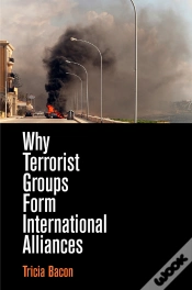 Capa do artigo Why Terrorist Groups Form International Alliances