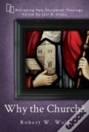 Why The Church?