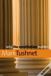 Why The Constitution Matters