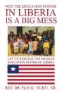 Why The Education System In Liberia Is A Big Mess - Preview