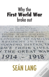 Why The First World War Broke Out