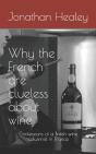 Why The French Are Clueless About Wine - Preview
