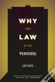Capa do artigo Why The Law Is So Perverse