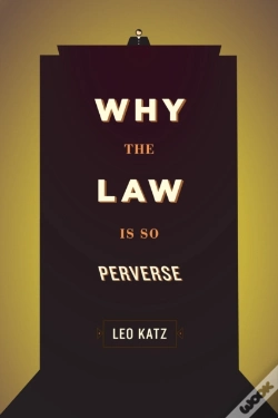 Capa do artigo Why The Law Is So Perverse