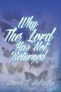 Why The Lord Has Not Returned - Preview