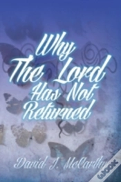 Capa do artigo Why The Lord Has Not Returned