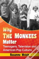 Why The Monkees Matter