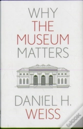 Why The Museum Matters