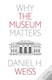 Capa do artigo Why The Museum Matters