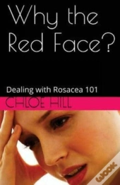 Why The Red Face?