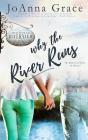 Why The River Runs - Preview