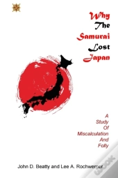 Why The Samurai Lost Japan