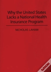 Capa do artigo Why The United States Lacks A National Health Insurance Program