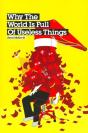 Why The World Is Full Of Useless Things - Preview
