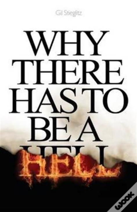 Why There Has To Be A Hell