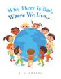 Why There Is Bad, Where We Live.... - Preview