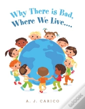 Capa do artigo Why There Is Bad, Where We Live....