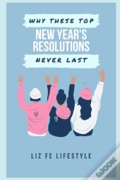Why These Top New Year'S Resolutions Never Last