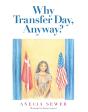 Why Transfer Day, Anyway - Preview