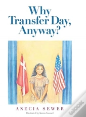 Why Transfer Day, Anyway