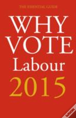 Capa do artigo Why Vote Labour 2015