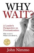 Why Wait?