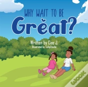 Capa do artigo Why Wait To Be Great?