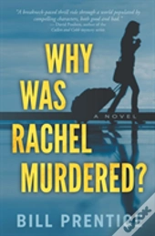 Why Was Rachel Murdered?