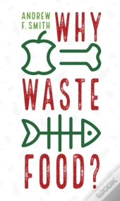 Why Waste Food?