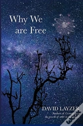Why We Are Free