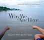 Why We Are Here - Preview